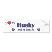 I Love My Husky (Male Dog) bumper stickers by thatsalottadogs I Love My Husky (Male Dog) bumper stickers