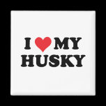 I Love My Husky magnets