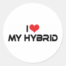 I Love My Hybrid Round Stickers