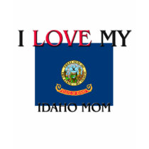 I Love My Idaho Mom t-shirts by tshirtshirts I Love My Idaho Mom t-shirts