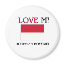 I Love My Indonesian Boyfriend magnets