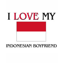 I Love My Indonesian Boyfriend t-shirts