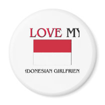 I Love My Indonesian Girlfriend magnets