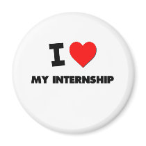 I Love My Internship Magnets