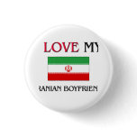 I Love My Iranian Boyfriend Pinback Buttons