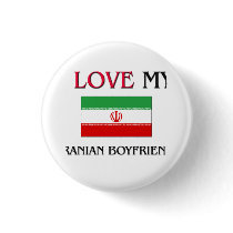 I Love My Iranian Boyfriend buttons by flagshirt I Love My Iranian Boyfriend buttons
