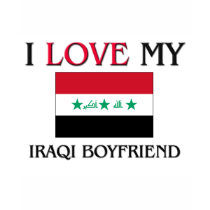 I Love My Iraqi Boyfriend t-shirts