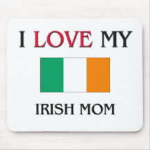 I Love My Irish Mom Mouse Pad