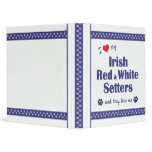 I Love My Irish Red and White Setters (Multi Dogs) binders