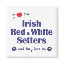I Love My Irish Red and White Setters (Multi Dogs) magnets by thatsalottadogs I Love My Irish Red and White Setters (Multi Dogs) magnets