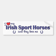 I Love My Irish Sport Horses (Multiple Horses) Bumper Stickers
