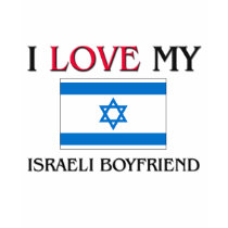 I Love My Israeli Boyfriend t-shirts