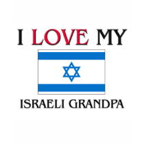 I Love My Israeli Grandpa t-shirts