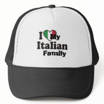 I Love My Italian Family hats