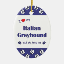 I Love My Italian Greyhound (Female Dog) Christmas Tree Ornaments