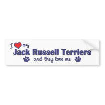 I Love My Jack Russell Terriers (Multiple Dogs) Bumper Sticker