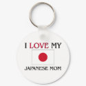 I Love My Japanese Mom keychains