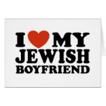 I Love My Jewish Boyfriend Greeting Cards