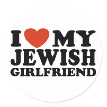 I Love My Jewish Girlfriend Stickers