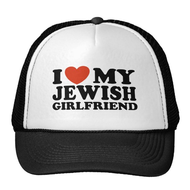 I Love My Jewish Girlfriend Trucker Hat-0