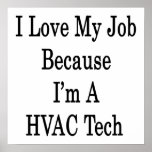 I Love My Job Because I'm A HVAC Tech posters