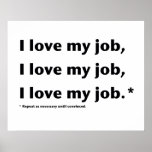 I Love My Job* Poster posters