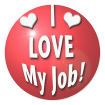 I love my job stickers