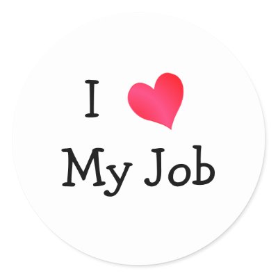 I Love My Job Sticker
