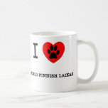 I LOVE MY KARELO-FINNISH LAIKAS COFFEE MUG
