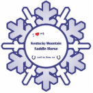 ornament_ps - Show the world how much you love your Kentucky Mountain Saddle Horse (and that the feeling is mutual!). With a heart and two horseshoes, the words read 'I love my Kentucky Mountain Saddle Horse and he loves me'. This design is specifically for a male horse (he), we also have variants available for a female horse (she) or multiple horses (they). A perfect gift for yourself or the Kentucky Mountain Saddle Horse lover in your life, this design is available on a variety of gift and apparel items!