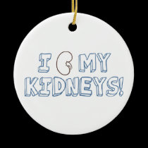I Love My Kidneys ornaments