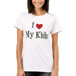 I love my Kids t-shirts