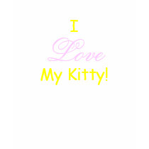 I, Love, My Kitty!-T-Shirt by pammys I, Love, My Kitty!-T-Shirt