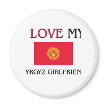 I Love My Kyrgyz Girlfriend magnets by flagshirt I Love My Kyrgyz Girlfriend magnets