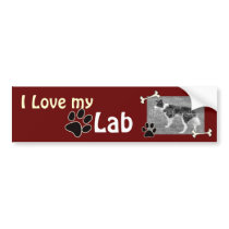 I love my Lab Bumper Sticker bumper stickers by Customizables I love my Lab Bumper Sticker bumper stickers