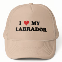 I Love My Labrador Trucker Hat