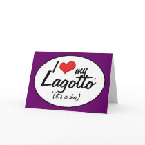 I Love My Lagotto (It's a Dog) Greeting Card