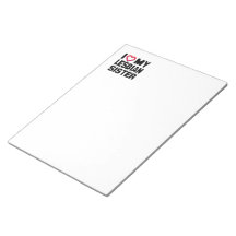 I LOVE MY LESBIAN SISTER -.png Memo Note Pads