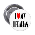 I Love My Librarian Pins