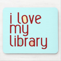 I love my library mousepads by smallhandsdesigns I love my library mousepads