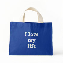 I love my life tote bags