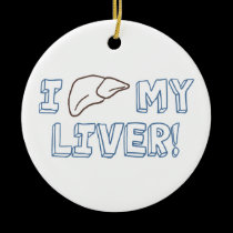 I Love My Liver ornaments