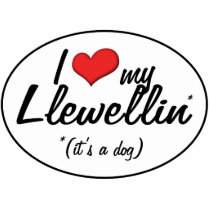 I Love My Llewellin (It's a Dog) Photo Cut Out