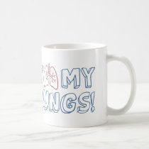 I Love My Lungs mugs