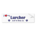 I Love My Lurcher (Male Dog) bumper stickers by thatsalottadogs I Love My Lurcher (Male Dog) bumper stickers