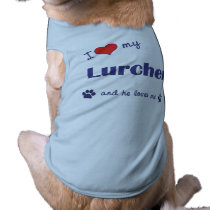 I Love My Lurcher (Male Dog) pet clothing by thatsalottadogs I Love My Lurcher (Male Dog) pet clothing