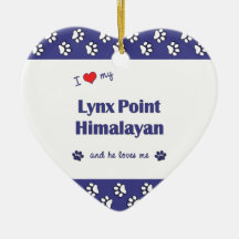 I Love My Lynx Point Himalayan (Male Cat) Christmas Ornaments