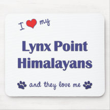 I Love My Lynx Point Himalayans (Multiple Cats) Mousepads