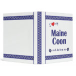 I Love My Maine Coon (Female Cat) binders