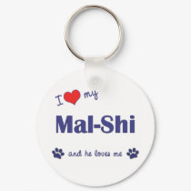 I Love My Mal-Shi (Male Dog) keychains by dogadoodle I Love My Mal-Shi (Male Dog) keychains